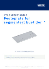 Festeplate for segmentert buet dør  * Produktdatablad NB