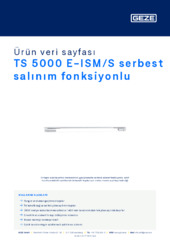 TS 5000 E-ISM/S serbest salınım fonksiyonlu Ürün veri sayfası TR