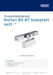 Rollan 80 NT komplett sett  * Produktdatablad NB