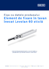 Element de fixare în tavan înecat Levolan 60 sticlă Fișa cu datele produsului RO