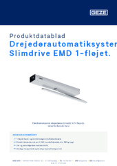 Drejedørautomatiksystem Slimdrive EMD 1-fløjet. Produktdatablad DA