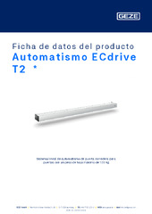 Automatismo ECdrive T2  * Ficha de datos del producto ES