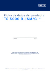 TS 5000 R-ISM/G  * Ficha de datos del producto ES