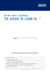 TS 5000 R-ISM/G  * Ürün veri sayfası TR