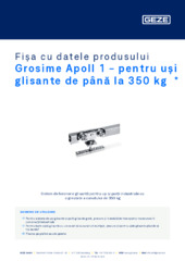 Grosime Apoll 1 - pentru uși glisante de până la 350 kg  * Fișa cu datele produsului RO