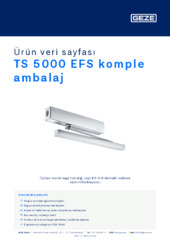 TS 5000 EFS komple ambalaj Ürün veri sayfası TR