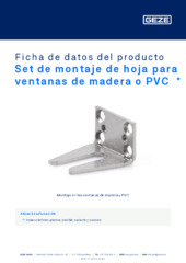 Set de montaje de hoja para ventanas de madera o PVC  * Ficha de datos del producto ES