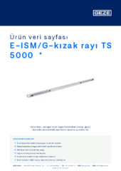 E-ISM/G-kızak rayı TS 5000  * Ürün veri sayfası TR