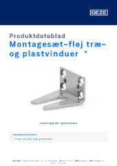 Montagesæt-fløj træ- og plastvinduer  * Produktdatablad DA