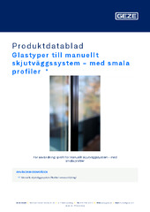 Glastyper till manuellt skjutväggssystem - med smala profiler  * Produktdatablad SV