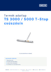 TS 3000 / 5000 T-Stop csúszósín Termék adatlap HU