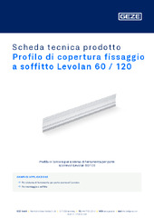 Profilo di copertura fissaggio a soffitto Levolan 60 / 120 Scheda tecnica prodotto IT