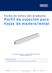 Perfil de sujeción para hojas de madera/metal Ficha de datos del producto ES