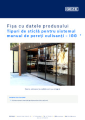 Tipuri de sticlă pentru sistemul manual de pereți culisanți - IGG  * Fișa cu datele produsului RO