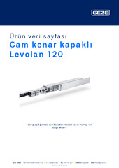 Cam kenar kapaklı Levolan 120 Ürün veri sayfası TR