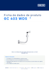 GC 403 WDS  * Ficha de dados de produto PT