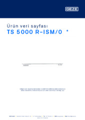 TS 5000 R-ISM/0  * Ürün veri sayfası TR