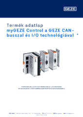 myGEZE Control a GEZE CAN-busszal és I/O technológiával  * Termék adatlap HU