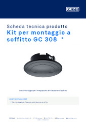 Kit per montaggio a soffitto GC 308  * Scheda tecnica prodotto IT