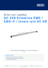 GC 338 Slimdrive EMD / EMD-F / Invers için GC GR Ürün veri sayfası TR