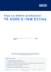 TS 5000 E-ISM ECline Fișa cu datele produsului RO