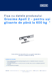 Grosime Apoll 2 - pentru uși glisante de până la 600 kg  * Fișa cu datele produsului RO