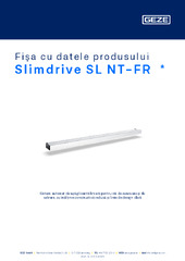 Slimdrive SL NT-FR  * Fișa cu datele produsului RO