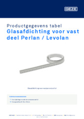 Glasafdichting voor vast deel Perlan / Levolan Productgegevens tabel NL