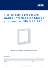 Cadru intermediar 55×55 mm pentru JUNG LS 990 Fișa cu datele produsului RO