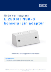 E 250 NT NSK-S konsolu için adaptör Ürün veri sayfası TR