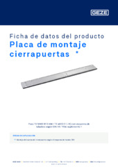 Placa de montaje cierrapuertas  * Ficha de datos del producto ES