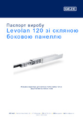 Levolan 120 зі скляною боковою панеллю Паспорт виробу UK