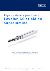 Levolan 60 sticlă cu supralumină Fișa cu datele produsului RO