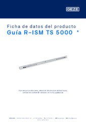 Guía R-ISM TS 5000  * Ficha de datos del producto ES