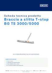 Braccio a slitta T-stop BG TS 3000/5000 Scheda tecnica prodotto IT