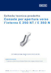 Console per apertura verso l'interno E 250 NT / E 350 N Scheda tecnica prodotto IT