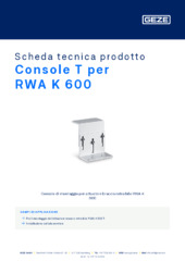 Console T per RWA K 600 Scheda tecnica prodotto IT