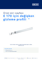 E 170 için değişken gizleme profili  * Ürün veri sayfası TR