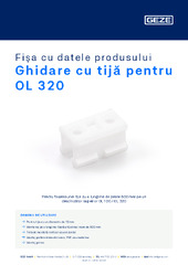 Ghidare cu tijă pentru OL 320 Fișa cu datele produsului RO