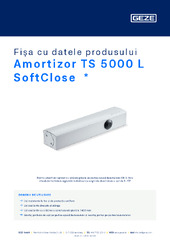 Amortizor TS 5000 L SoftClose  * Fișa cu datele produsului RO