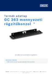 GC 363 mennyezeti rögzítőkonzol  * Termék adatlap HU