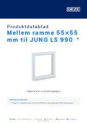 Mellem ramme 55×55 mm til JUNG LS 990  * Produktdatablad DA