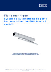Système d'automatisme de porte battante Slimdrive EMD Invers à 1 vantail. Fiche technique FR