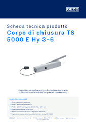 Corpo di chiusura TS 5000 E Hy 3-6 Scheda tecnica prodotto IT