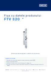 FTV 320  * Fișa cu datele produsului RO