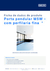 Porta pendular MSW - com perfilaria fina  * Ficha de dados de produto PT