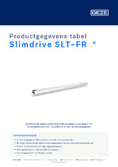 Slimdrive SLT-FR  * Productgegevens tabel NL
