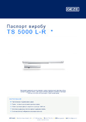 TS 5000 L-R  * Паспорт виробу UK