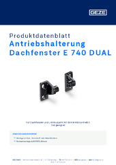 Antriebshalterung Dachfenster E 740 DUAL Produktdatenblatt DE