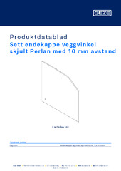 Sett endekappe veggvinkel skjult Perlan med 10 mm avstand Produktdatablad NB